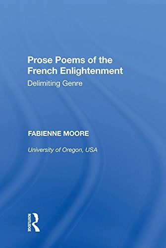 Prose Poems of the French Enlightenment: Delimiting Genre 