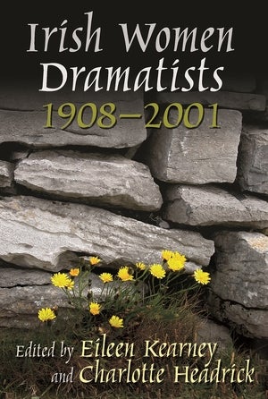 Cover of "Irish Women Dramatists"