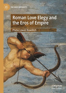 Cover of "Roman Love Elegy and the Eros of Empire"