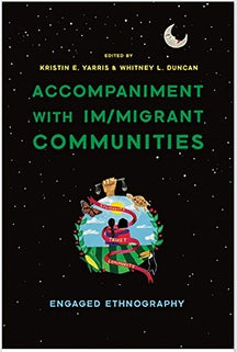 Cover of "Accompaniment with Im/migrant Communities: Engaged Ethnography"