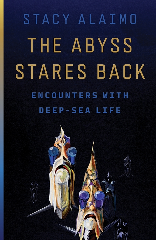 Cover of "The Abyss Stares Back: Encounters with Deep-Sea Life" by Stacy Alaimo