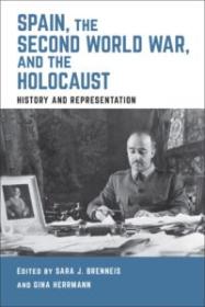 Spain, the Second World War, and the Holocaust: History and Representation