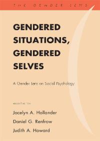 Gendered Situations, Gendered Selves: A Gender Lens on Social Psychology Book Cover