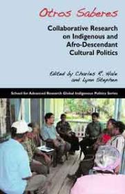 Otros Sabreres: Collaborative Research on Indigenous and Afro-Descendant Cultural Politics Book Cover