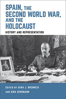 New book: "Spain, the Second World War, and the Holocaust" by Gina Herrmann