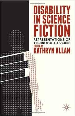 Cover of "Disability in Science Fiction"