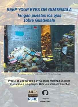 Documentary Screening: Keep Your Eyes on Guatemala, with filmmaker Gabriela Martínez