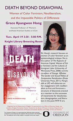 “Death Beyond Disavowal: Women of Color Feminism, Neoliberalism, and the Impossible Politics of Difference”
