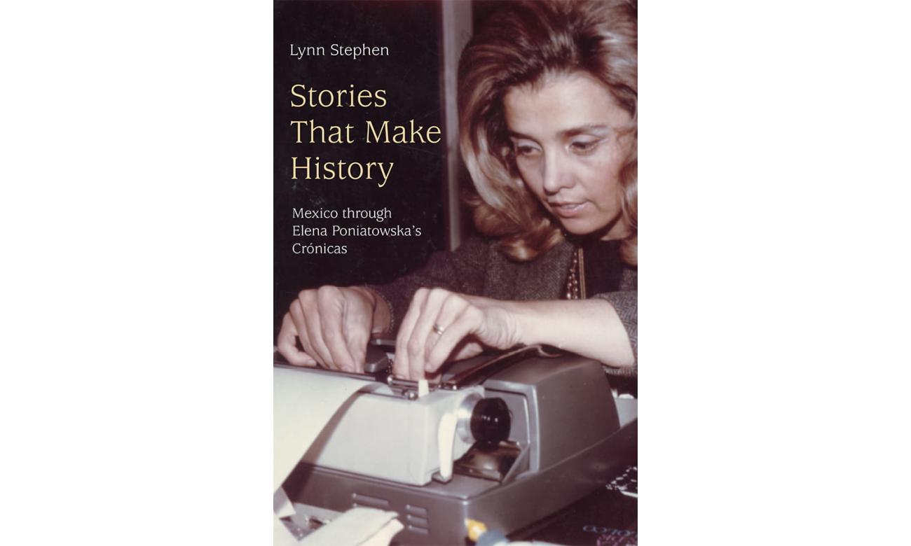 Book: Stories That Make History by Lynn Stephen